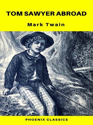 cover image of Tom Sawyer Abroad (Phoenix Classics)